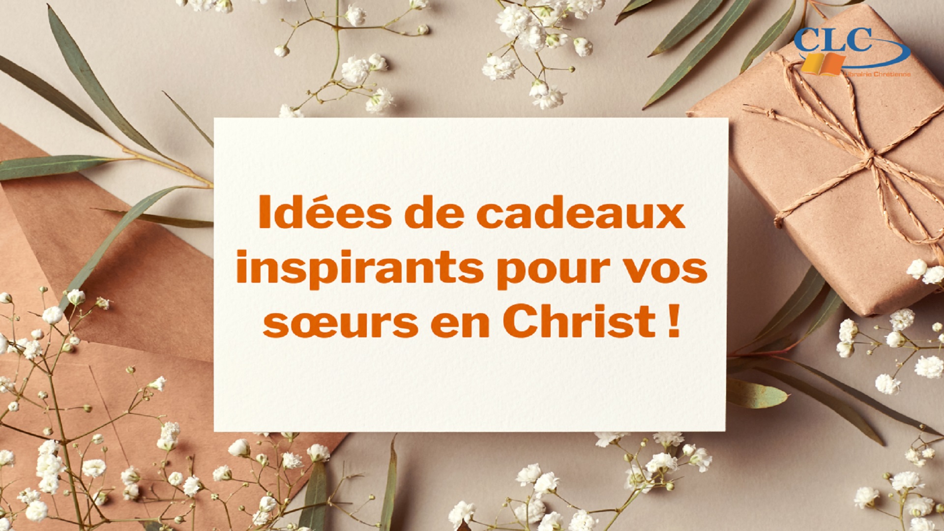 Idées de cadeaux inspirants pour vos sœurs en Christ !