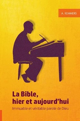 La Bible hier et aujourd'hui