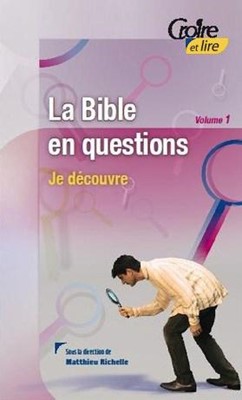 La Bible en questions vol.1
