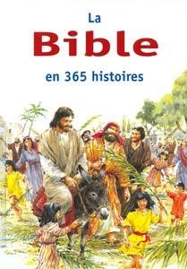 La Bible en 365 histoires