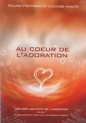 DVD Au coeur de l'adoration