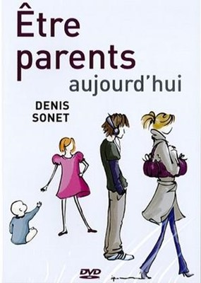 DVD Etre parents aujourd'hui