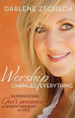 Worship Changes Everything