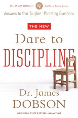 The New Dare to Discipline