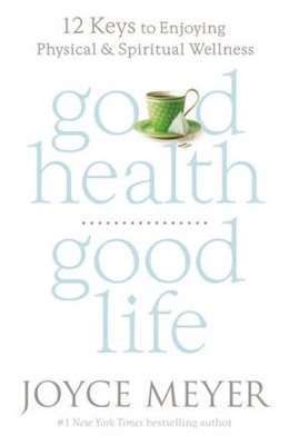 Good Health, Good Life