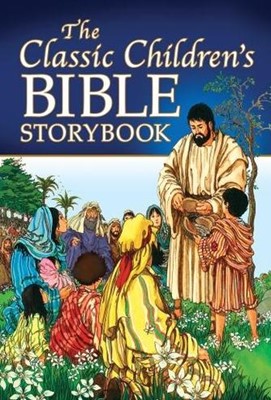 The Classic Children's Bible Storybook