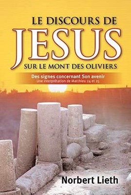 Le discours de Jésus sur le Mont des Oliviers