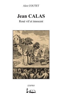 Jean Calas roué vif et innocent