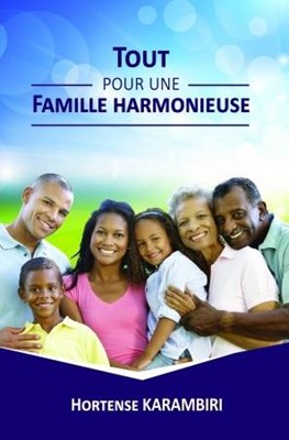 Tout pour une famille harmonieuse