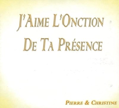 CD J'aime l'onction de ta présence