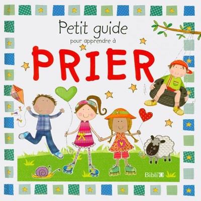 Petit guide pour apprendre à prier