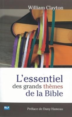 L'essentiel des grands thèmes de la Bible