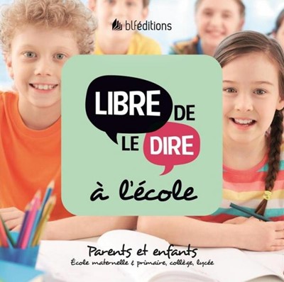 Libre de le dire à l'école