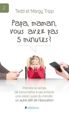 Papa, maman, vous avez pas 5 minutes ?