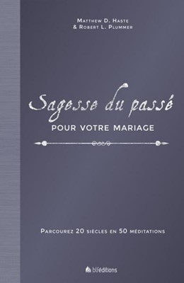 Sagesse du passé pour votre mariage