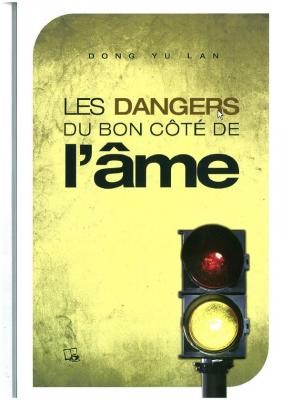 Les dangers du bon cotes de l'âme