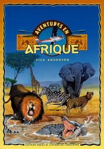 Aventures en Afrique