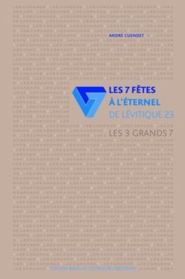 Les sept fêtes à l'Eternel de Lévitique 23