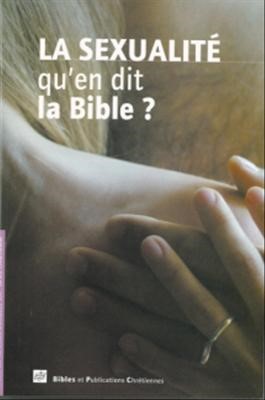 La sexualité, qu'en dit la Bible ?