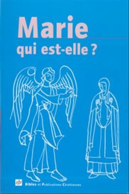 Marie qui est-elle ?