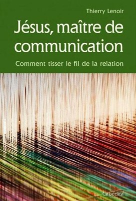 Jésus maître de communication