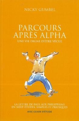 Une vie digne d'être vécue la lettre de Paul aux Philippiens en neuf études, simples et pratiques