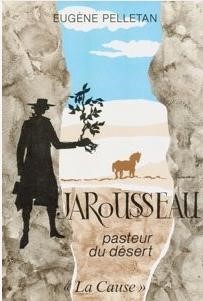 Jarousseau, Pasteur du désert