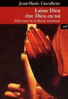 Laisse Dieu être Dieu en toi