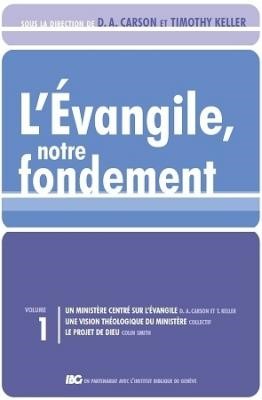 L'Évangile, notre fondement