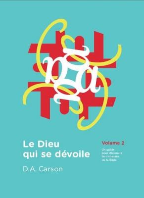 Le Dieu qui se dévoile volume 2