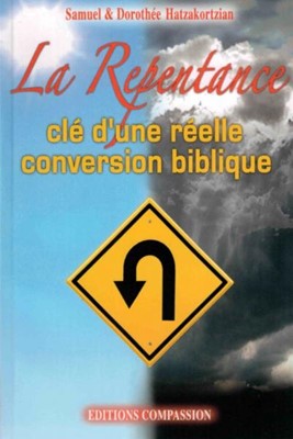 La repentance, clé d'une réelle conversion biblique