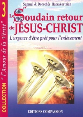 Le soudain retour de Jésus-Christ