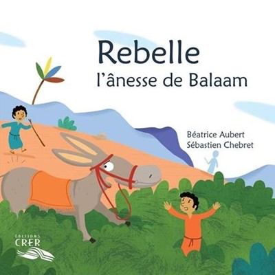 Rebelle l'ânesse de Balaam