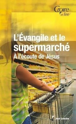 L'Evangile et le supermarché