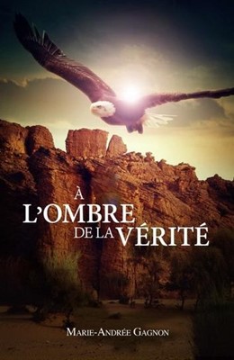 A l'ombre de la vérité