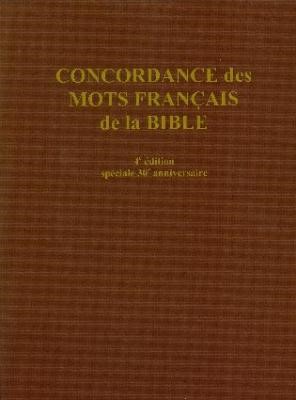 Concordance des mots français de la Bible