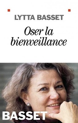 Oser la bienveillance