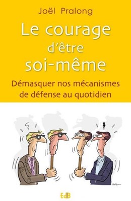 Le courage d'être soi-même