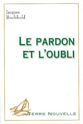 Le pardon et l'oubli