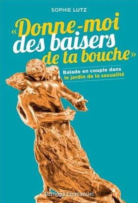 Donne moi des baisers de ta bouche