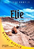 Elie entre le jugement et la grâce