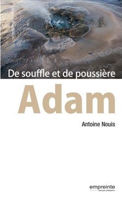 Adam, de souffle et de poussière