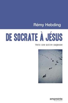 De Socrate à Jésus