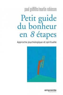 Petit guide du bonheur en 8 étapes