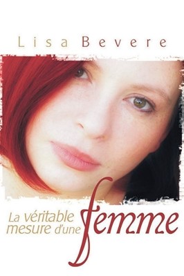 La véritable mesure d'une femme