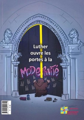 Luther ouvre les portes à la modernité