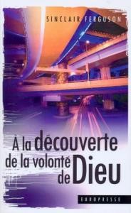 A la découverte de la volonté de Dieu