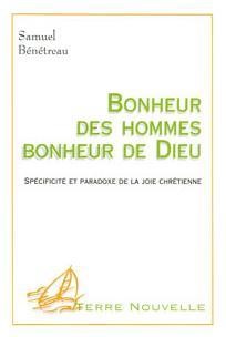 Bonheur des hommes, bonheur de Dieu