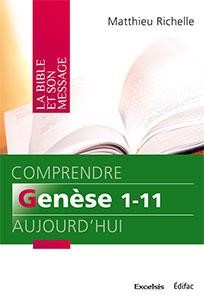 Comprendre Genèse 1-11 aujourd'hui