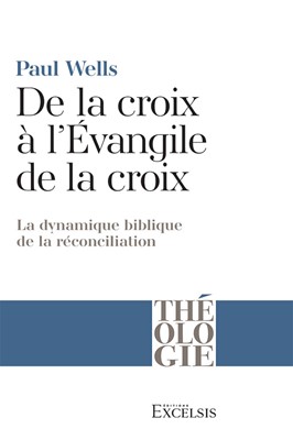 De la croix à l'évangile de la croix